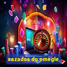 vazados do omegle